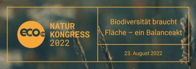 Naturkongress: "Biodiversität braucht Fläche – Ein Balanceakt"